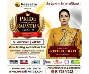 12 जुलाई को जयपुर में होगा ‘प्राइड ऑफ राजस्थान अवॉर्ड्स 2026’, कीर्ति कुल्हारी होंगी मुख्य अतिथि