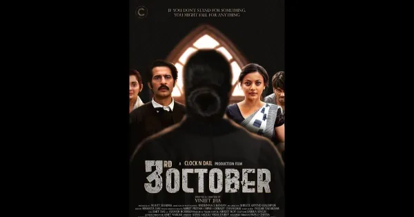 3RD OCTOBER film will serve as a mirror to the society.  Loktej Entertainment, Regional News